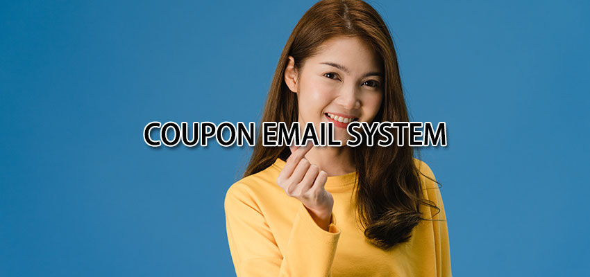 COUPON EMAIL SYSTEM